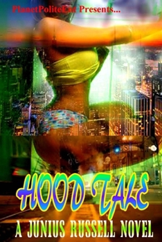 Paperback Hood Tale: Be careful what you Lust for... Book