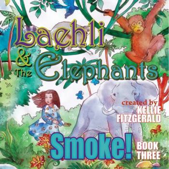 Paperback Laehli & the Elephants, Smoke Book