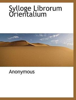 Paperback Sylloge Librorum Orientalium [Latin] Book