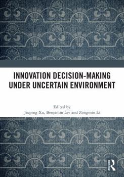 Hardcover Innovation Decision-Making Under Uncertain Environment Book
