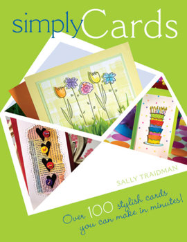 Paperback Simply Cards: Over 100 Stylish Cards You Can Make in Minutes Book