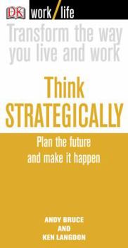 Paperback Think Strategically: Plan the Future and Make It Happen Book