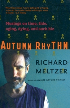 Paperback Autumn Rhythm: Musings on Time, Tide, Aging, Dying, and Such Biz Book