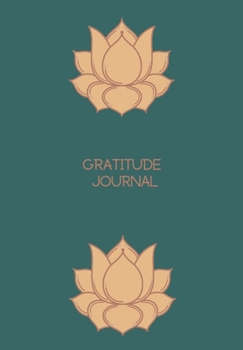 GRATITUDE JOURNAL: BLANK 6'x9' LINED AFFIRMATION JOURNAL, GRATITUDE NOTEBOOK, GIFT APPRECIATION.