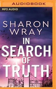 In Search of Truth - Book #3 of the Deadly Force