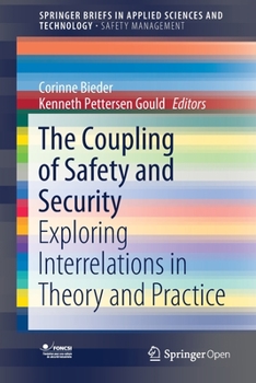 Paperback The Coupling of Safety and Security: Exploring Interrelations in Theory and Practice Book