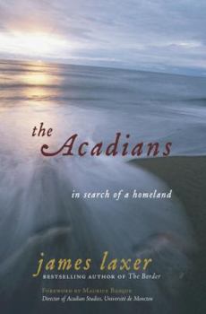 Paperback The Acadians: In Search of a Homeland Book
