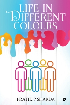 Paperback Life In Different Colours Book