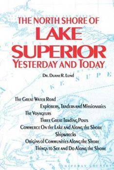 Paperback North Shore of Lake Superior: Yesterday and Today Book