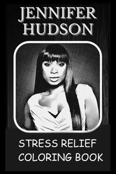 Paperback Stress Relief Coloring Book: Colouring Jennifer Hudson Book