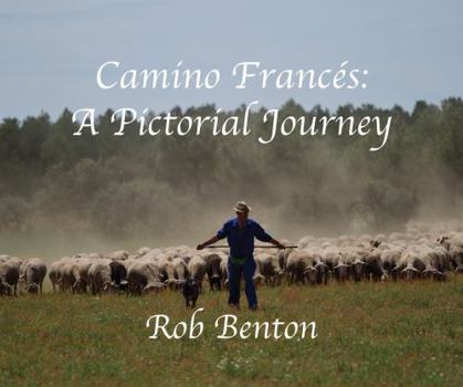Hardcover Camino Francés: A Pictorial Journey Book