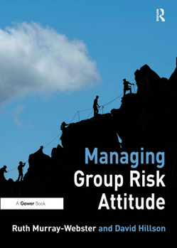 Paperback Managing Group Risk Attitude Book