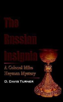 Paperback The Russian Insignia: A Colonel Mike Heyman Mystery Book