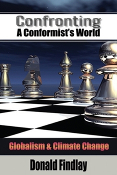 Paperback Confronting A Conformist's World: Globalism and Climate Change Book