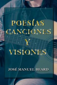 Paperback Poesías, Canciones Y Visiones [Spanish] Book