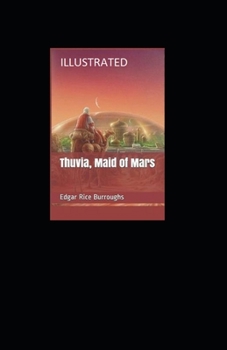 Paperback Thuvia, Maid of Mars Illustrated Book