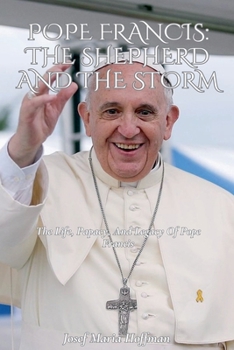Paperback Pope Francis: The Shephard And The Storm Book
