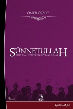 Paperback Sunnatullah: Conceptualization of a Qur'anic Expression [Turkish] Book