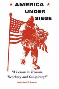 Paperback America Under Siege: A Lesson in Treason, Treachery and Conspiracy! Book