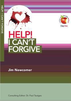 Help! I Can't Forgive - Book  of the LifeLine Mini-books