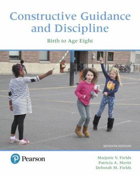 Paperback Constructive Guidance and Discipline: Birth to Age Eight Book