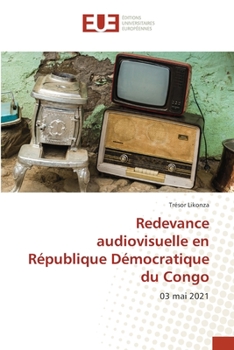 Paperback Redevance audiovisuelle en République Démocratique du Congo [French] Book