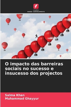 Paperback O impacto das barreiras sociais no sucesso e insucesso dos projectos [Portuguese] Book