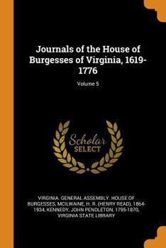 Paperback Journals of the House of Burgesses of Virginia, 1619-1776; Volume 5 Book