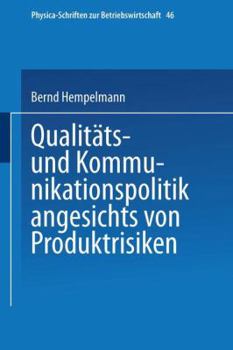 Paperback Qualitäts- Und Kommunikationspolitik Angesichts Von Produktrisiken [German] Book