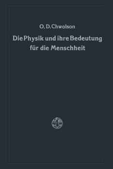 Paperback Die Physik Und Ihre Bedeutung Für Die Menschheit [German] Book