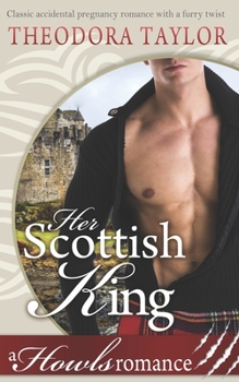Her Scottish King - Book #2 of the Scottish Wolves