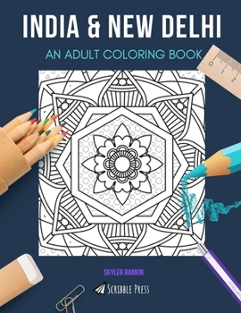 Paperback India & New Delhi: AN ADULT COLORING BOOK: An Awesome Coloring Book For Adults Book