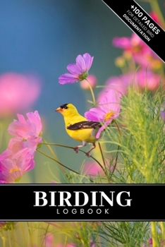 Birding Bird Watching Ornithology Log Book Journal Notebook Diary - American Goldfinch : Bird Identification Ornithologist Field Notepad Birder Record with 110 Pages in 6 X 9 Inch for Spotting Observa