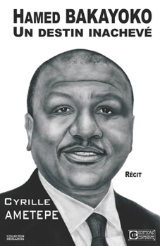Paperback Hamed Bakayoko, Un Destin Inachevé [French] Book