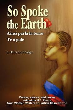 Paperback So Spoke the Earth (English Edition): The Haiti I Knew, the Haiti I Know, the Haiti I Want to Know Book