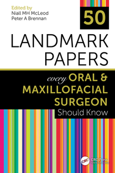 Paperback 50 Landmark Papers every Oral and Maxillofacial Surgeon Should Know Book