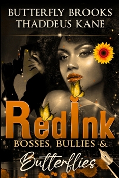 Paperback Red Ink: Bosses, Bullies, & Butterflies Book