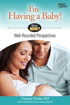 Paperback I'm Having a Baby!: Well Rounded Perspectives Book