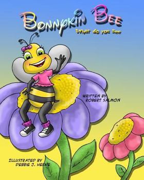 Paperback Bonnykin Bee: What Do You See Book