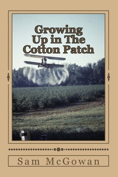 Paperback Growing Up in The Cotton Patch Book