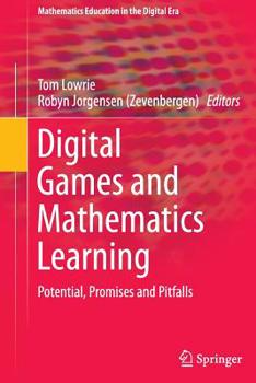 Paperback Digital Games and Mathematics Learning: Potential, Promises and Pitfalls Book