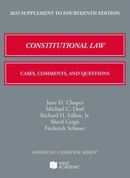 Paperback 2025 Supplement to Constitutional Law: Cases, Comments, and Questions, 14th (American Casebook Series) Book