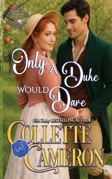 Only a Duke Would Dare: A Regency Romance