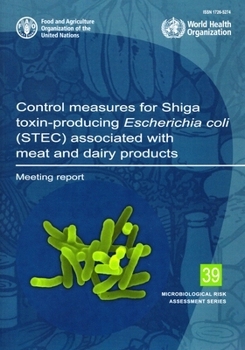 Paperback Control Measures for Shiga Toxin-Producing Escherichia Coli (Stec) Associated with Meat and Dairy Products Book
