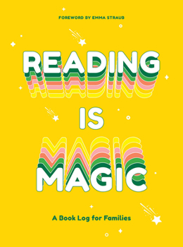 Hardcover Reading Is Magic: A Book Log for Families Book