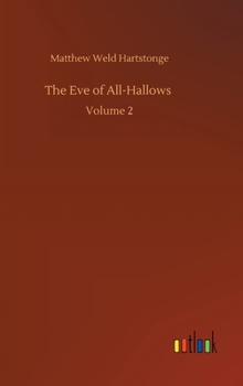 Hardcover The Eve of All-Hallows: Volume 2 Book