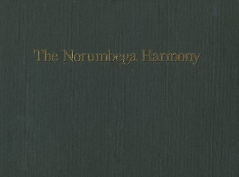 The Norumbega Harmony: Historic and Contemporary Hymn Tunes and Anthems from the New England Singing School Tradition (American Made Music Series)