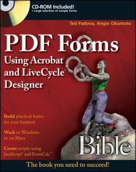 Paperback PDF Forms Using Acrobat and Livecycle Designer Bible: Streamlining Your Digital Photography Process Book