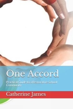 Paperback One Accord: Practical Guide to a Restorative School Community Book