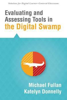 Evaluating and Assessing Tools in the Digital Swamp (Solutions)